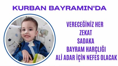 ‘Bayram harçlığı Ali Adar için nefes olacak’