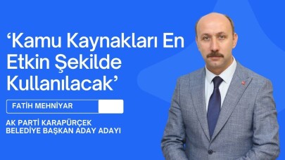 Fatih Mehniyar: Kamu Kaynakları En Etkin Şekilde Kullanılacak