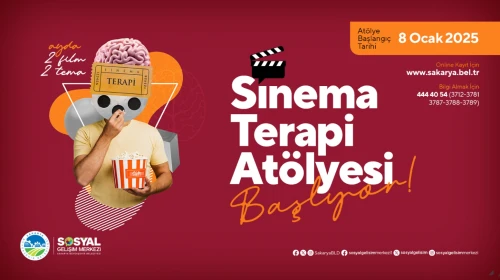 Sakarya'da Sinema Terapi Atölyesi Açılıyor! Duygusal Farkındalığı Arttırma Yolculuğu Başlıyor