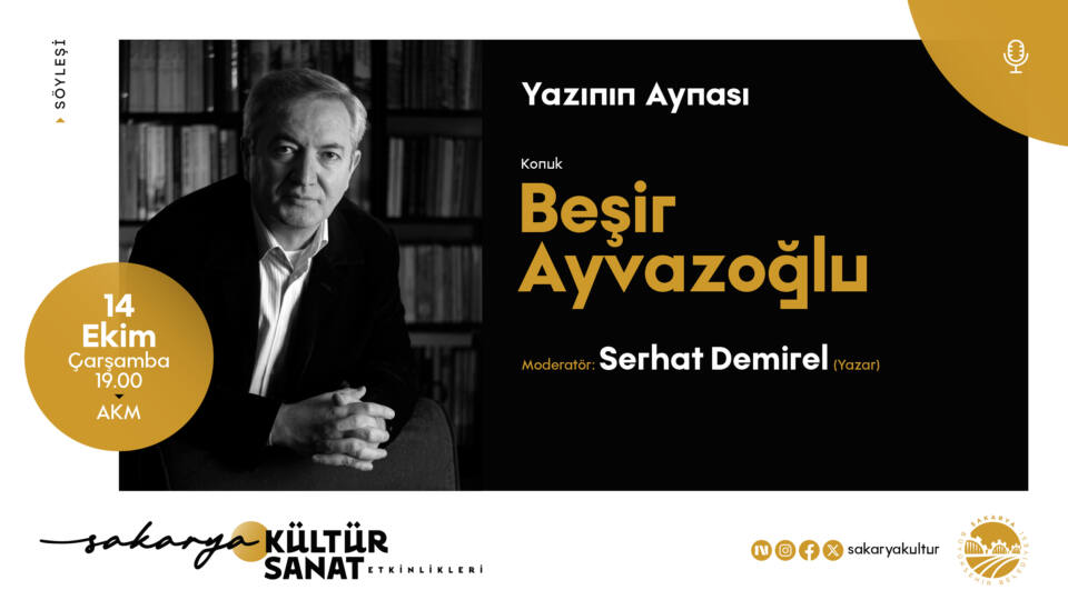 Beşir Ayvazoğlu Sakarya’da Edebiyat Söyleşisi Veriyor