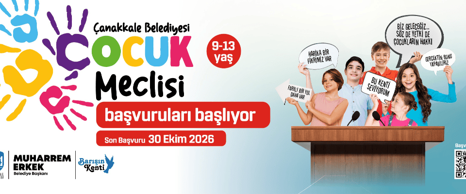 Çanakkale Çocuk Meclisi Üye Başvuruları Başladı