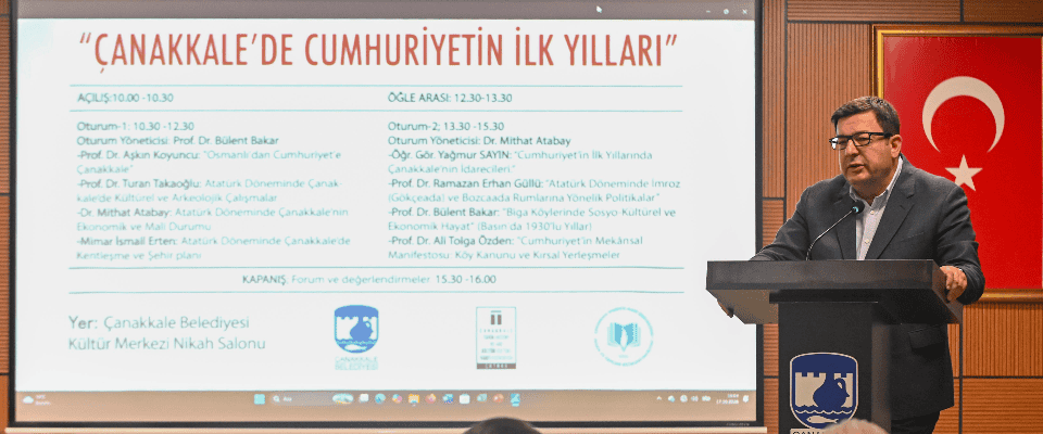 Çanakkale’de Cumhuriyetin İlk Yılları Sempozyumu Yapıldı