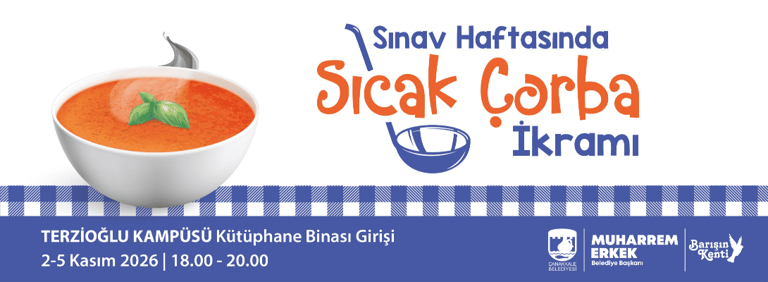 ÇOMÜ’de Sınav Haftasında Sıcak Çorba İkramı